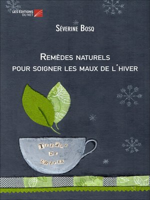 cover image of Remèdes naturels pour soigner les maux de l'hiver